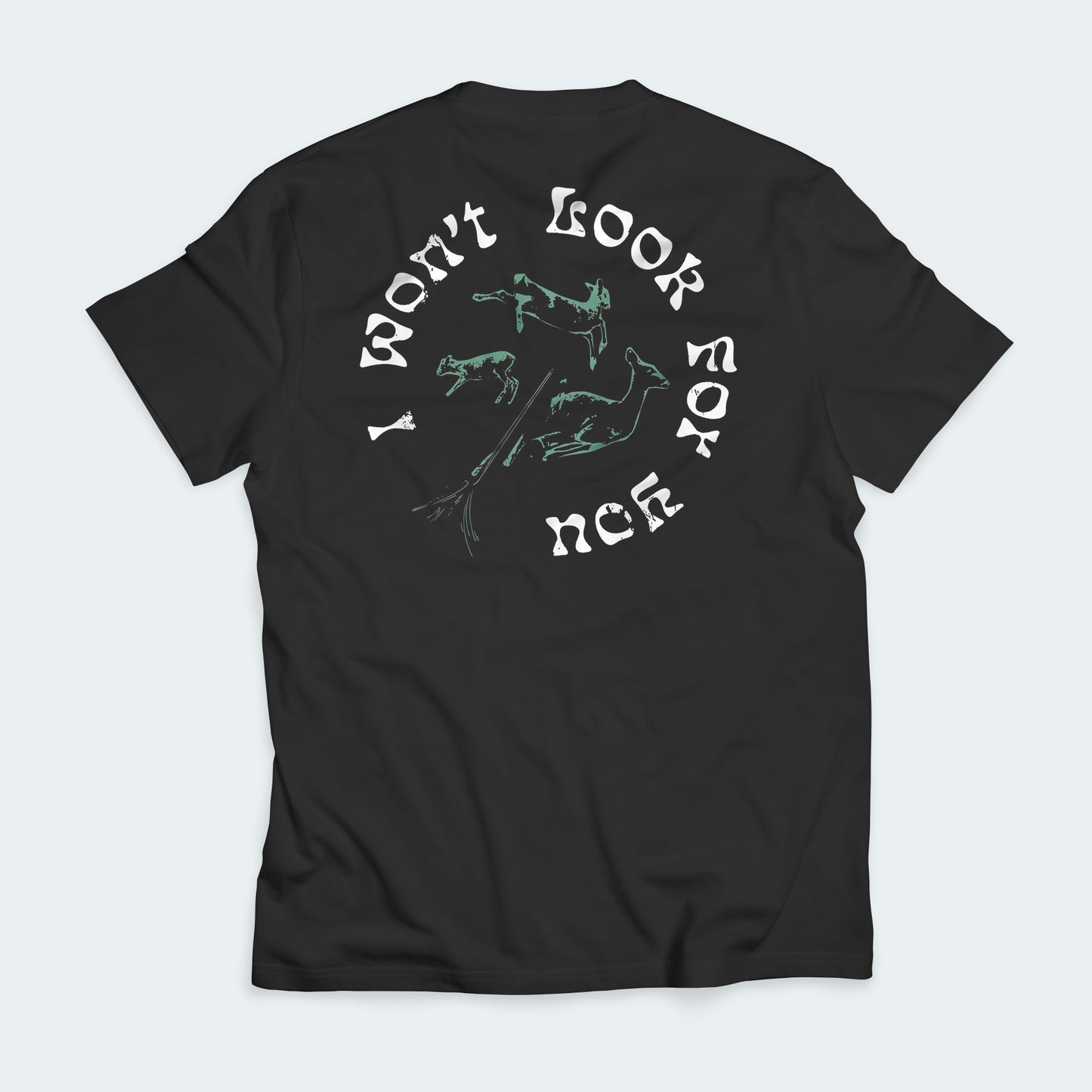 House & Home -'I Won't Look For You' T-Shirt